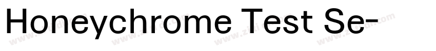 Honeychrome Test Se字体转换